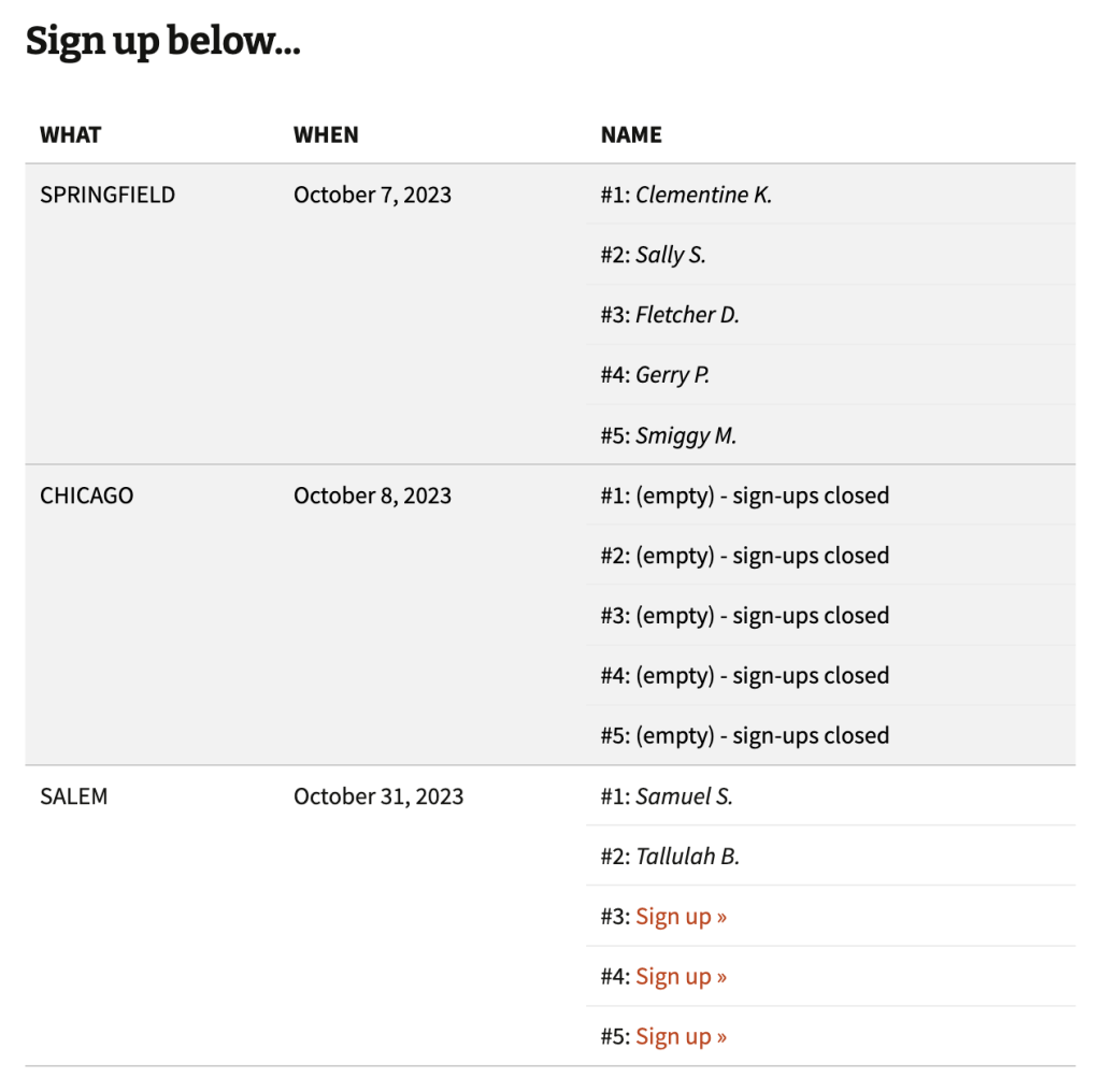 Sign-up sheets with a column for "When".  The 2 tasks with a date in the past show with a greyed out background while the 3rd remaining task has a white background and still available for sign-up.
